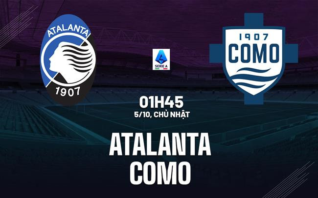 Click image for larger version

Name:	nhan-dinh-bong-da-du-doan-atalanta-vs-como-vdqg-italia-serie-a-hom-nay-0110011344.jpg
Views:	15
Size:	57.7 KB
ID:	39600