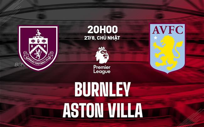 Click image for larger version

Name:	nhan-dinh-bong-da-soi-keo-burnley-vs-aston-villa-ngoai-hang-anh-premier-league-hom-nay-2308201607.jpg
Views:	8
Size:	75.6 KB
ID:	39794