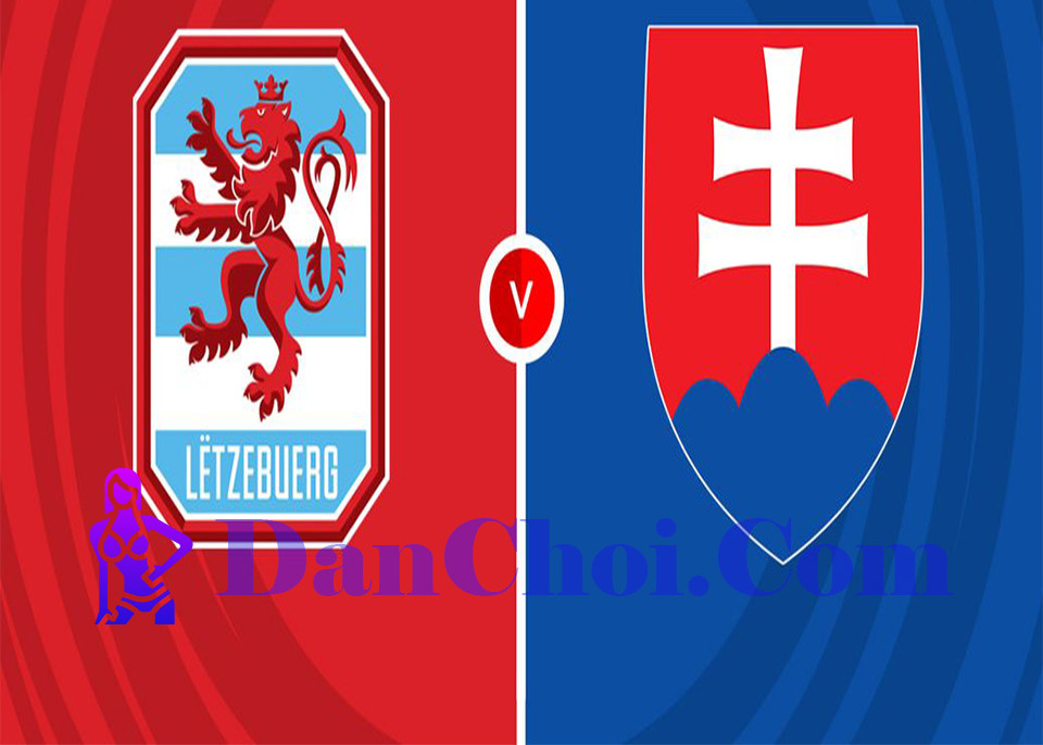 ⚡ Slovakia vs Luxembourg 1h45 14/10: Ai sẽ đứng lên khi vấp ngã? ⚡