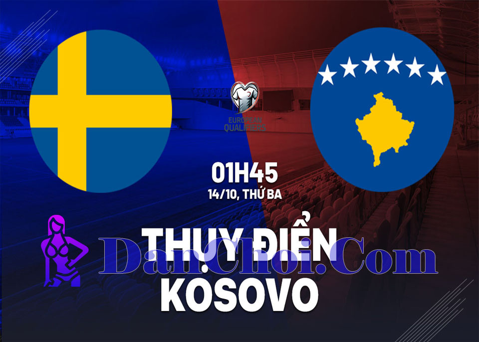 🛡️ Thụy Điển vs Kosovo 1h45 13/10: Cuộc so găng sinh tử cho giấc mơ World Cup