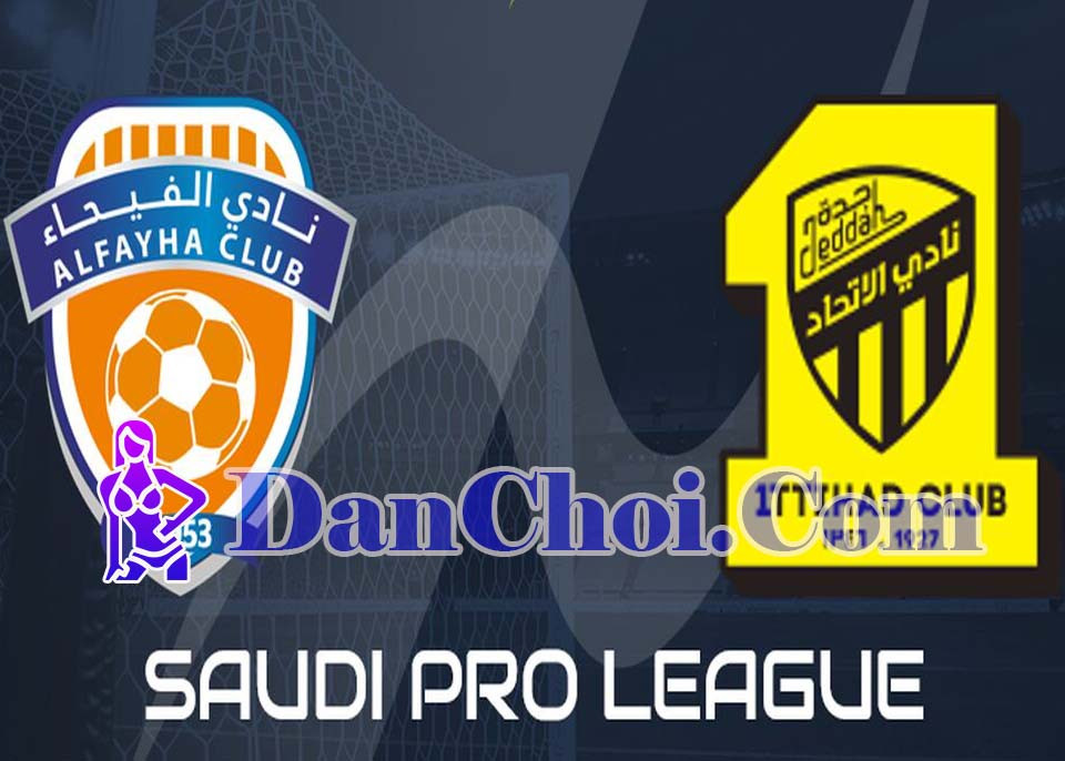 Nhận định Al Fayha vs Al Ittihad 22h 17/10/2025