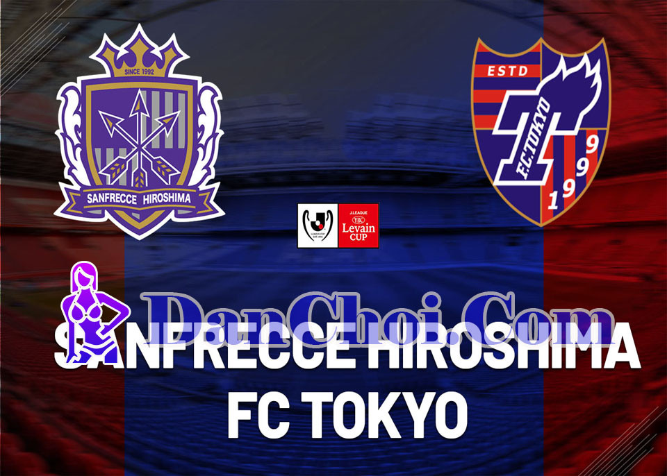 Nhận định Sanfrecce Hiroshima vs FC Tokyo 17/10/2025