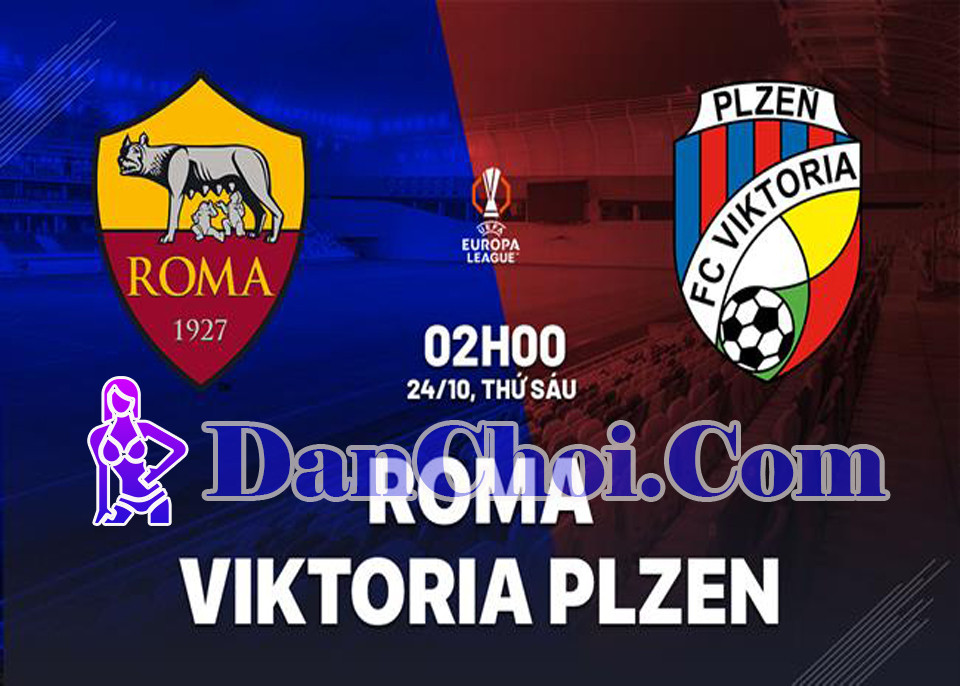 Nhận định Roma vs Viktoria Plzen 02h00 ngày 24/10