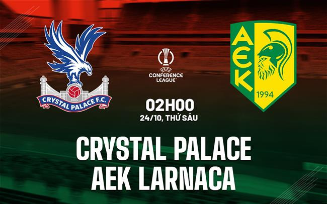 Click image for larger version

Name:	nhan-dinh-bong-da-du-doan-crystal-palace-vs-aek-larnaca-conference-league-cup-c3-chau-au-hom-nay-1410192658.jpg
Views:	7
Size:	79.5 KB
ID:	41793