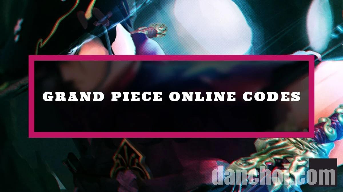 Click image for larger version

Name:	code-grand-piece-online.jpg
Views:	7
Size:	130.5 KB
ID:	42287