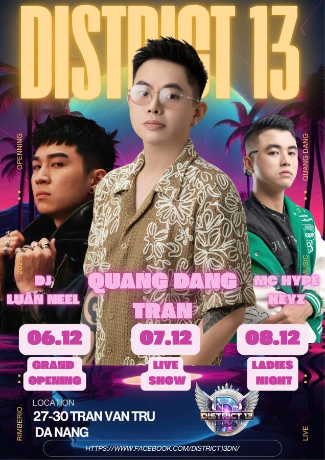 Đà Nẵng có điểm hẹn mới: District 13 mở màn loạt đêm nhạc bùng nổ!