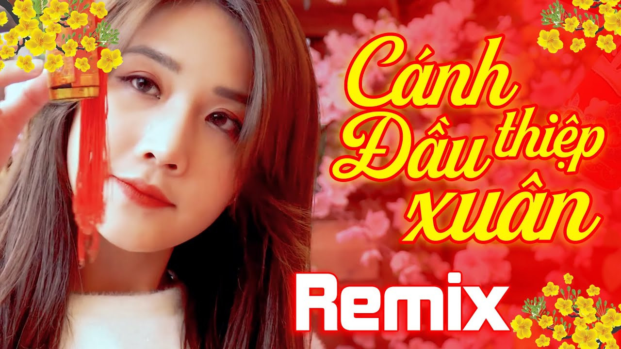 Top 10 Nhạc Xuân Remix Cực Chất Dành Cho Dân Yêu EDM